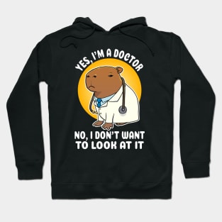 Yes I'm a doctor no I don't want to look at it Capybara Costume Hoodie